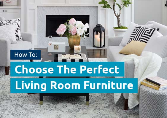 How to choose the perfect living room furniture