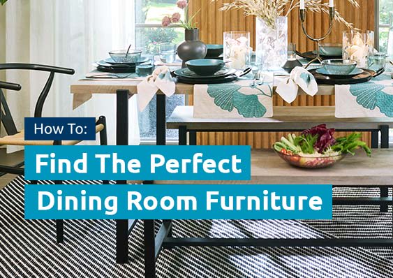 How to Find the Perfect Dining Room Furniture