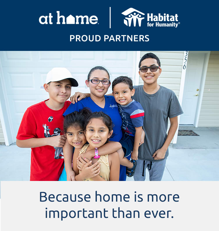 At Home | Habitat for Humanity are proud partners. We believe in making every house a home.