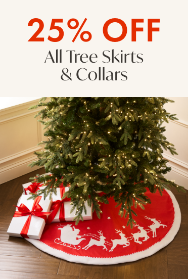 25% off Tree Skirts & Collars