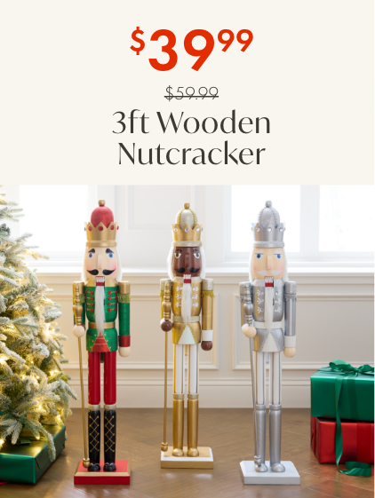 $20 off 3ft Wooden Nutcrackers