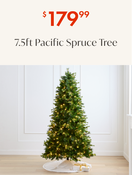 $50 off 7.5' Pre-Lit Pacific Spruce
