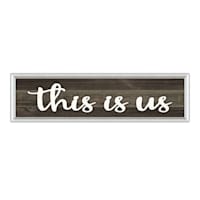 Framed This Is Us Wall Sign, 8x30