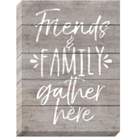 12X16 Friends Family Gather Here Textured Canvas