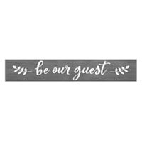 Be Our Guest Textured Wooden Wall Sign, 6x36