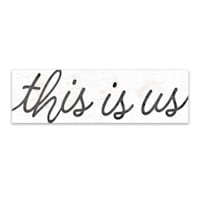 This Is Us Textured Wall Sign, 6x20