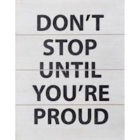 Don't Stop White Wood Sign, 11x14