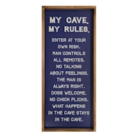 14X32 MY CAVE MY RULES