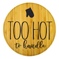 Too Hot To Handle Round Trivet
