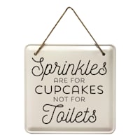 SPrinkles Are For Cupcakes Not For Toilets Bathroom Wall Sign, 8"
