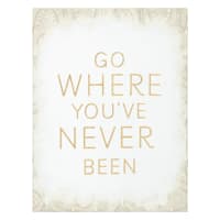 Go Where You've Never Been Canvas Wall Art, 11x14