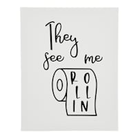 They See Me Rollin Canvas Wall Art, 11x14