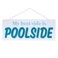My Best Side Is Poolside Metal Outdoor Wall Decor, 20"