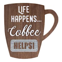 Life Happens Coffee Helps Wall Decor, 12"