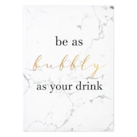 12X16 Be As Bubbly Canvas