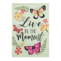 Live in The Moment Garden Flag, 18"
