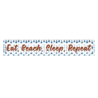 Ty Pennington Eat, Beach, Sleep, Repeat Canvas Wall Sign, 36x6