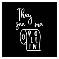 They See Me Rollin Bathroom Wall Decor, 16"
