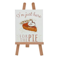 Homespun Harvest Here for The Pie Easel Table Sign, 8.9"