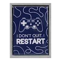 I Don't Quit I Restart Framed Canvas, 5x7