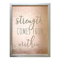 Glass Framed Foiled Strength Comes From within Wall Sign, 12x16