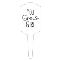 6in You Grow Girl Pick