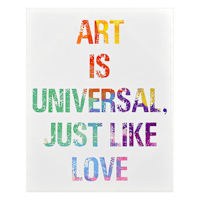 Art Is Universal Just Like Love Canvas Wall Art, 16x20