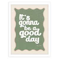 Framed It's Gonna Be a Good Day Wall Art, 17x13