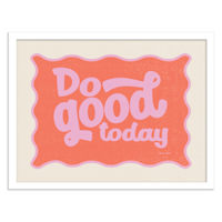 Framed Do Good Today Wall Art, 13x17