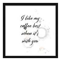 Glass Framed Like My Coffee Print Wall Art, 13"