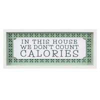 Don't Count Calories Table Sign, 12x5