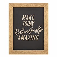 Make Today Amazing Tabletop Sign, 8x6