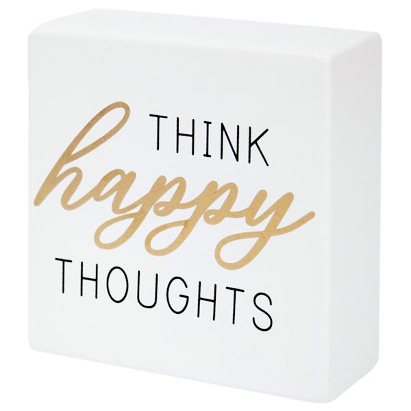 Think Happy Thoughts Ceramic Block Sign, 4"