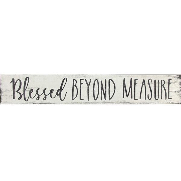 Blessed, Beyond, Measure Textured Wooden Wall Sign, 6x36