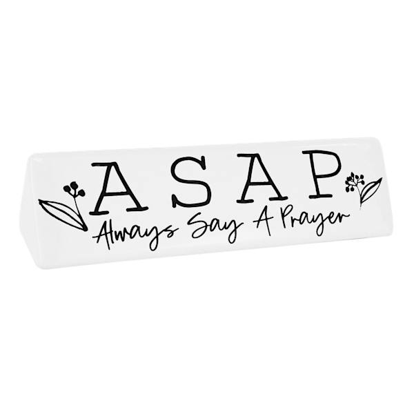 Always Say A Prayer Ceramic Block Sign, 7x2