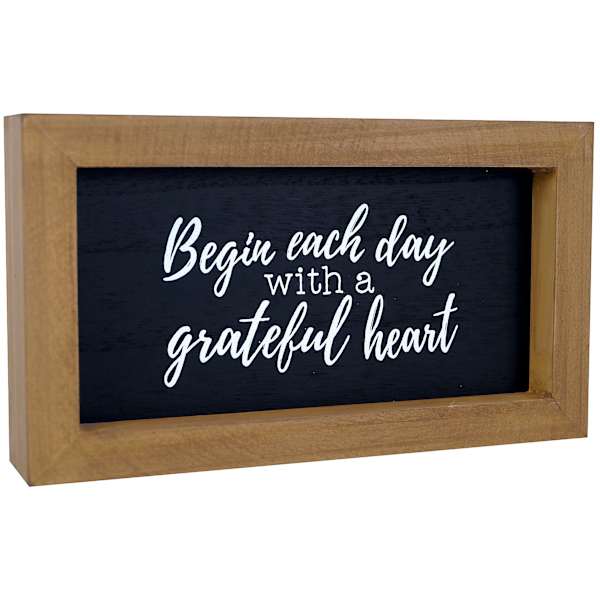 Begin Each Day with A Grateful Heart Wood Framed Table Sign, 7x4