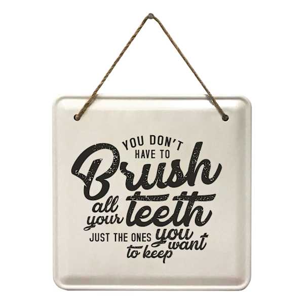 Brush All Your Teeth Metal Hanging Wall Sign, 8"