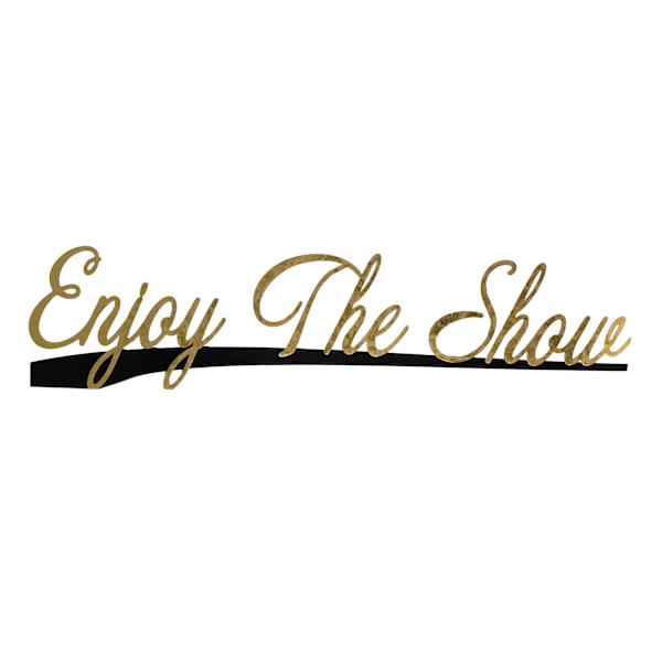 Enjoy The Show Metal Wall Sign, 10x40