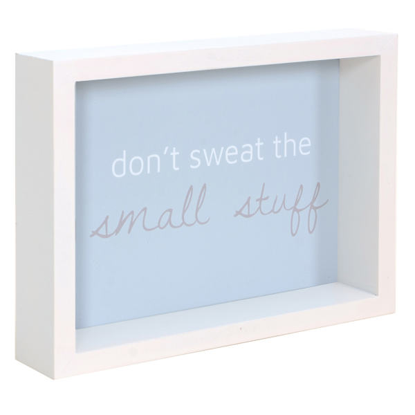Don't Sweat The Small Stuff Block Sign, 7x9