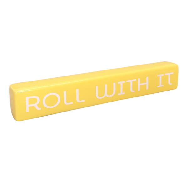 Roll With It Block Sign, 2x12