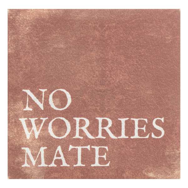 No Worries Mate Canvas Wall Art, 6"