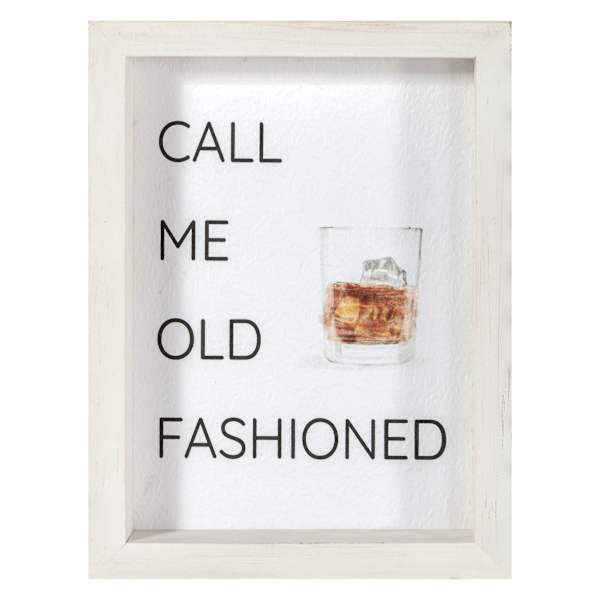 Call Me Old Fashioned Block Sign, 6x8