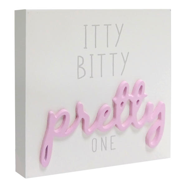Tiny Dreamers Itty Bitty Pretty Sign, 6"