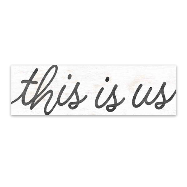 This Is Us Textured Wall Sign, 6x20