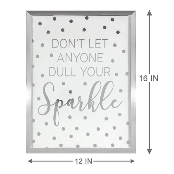 Glass Framed Don't Let Anyone Dull Your Sparkle Wall Sign, 12x16
