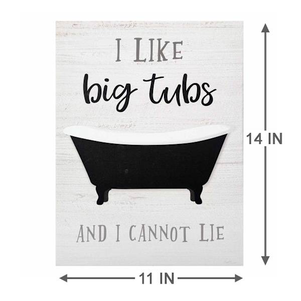 I Like Big Tubs & I Cannot Lie Canvas Wall Art, 11x14