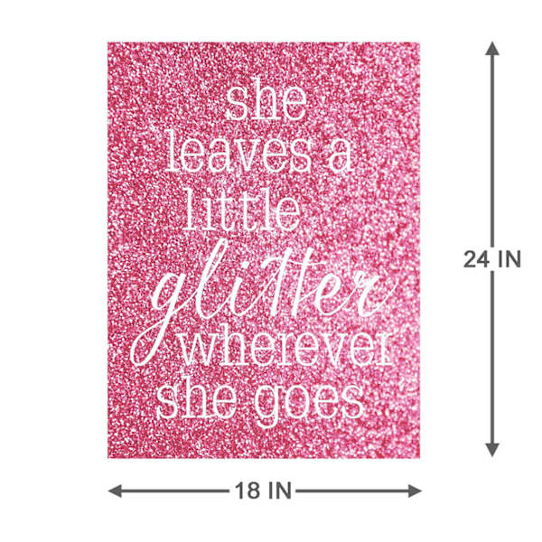She Leaves a Little Glitter Wherever She Goes Canvas Wall Sign, 18x24