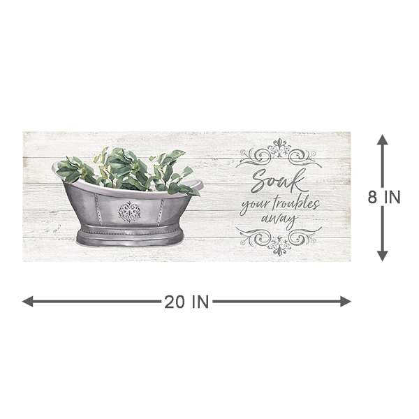 Soak Your Troubles Away Canvas Wall Art, 20x8