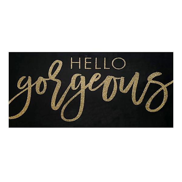 Hello Gorgeous Glittered Glass Coat Canvas Wall Sign, 33x15