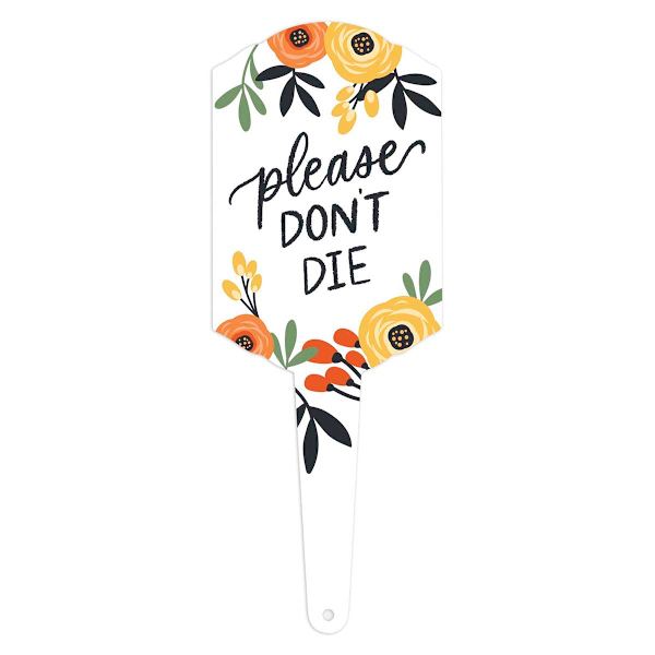 Please Don't Die Yard Stake, 6"
